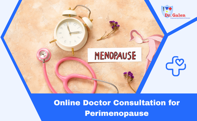 Online Doctor Consultation for Perimenopause