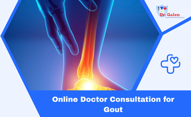 Online Doctor Consultation for Gout