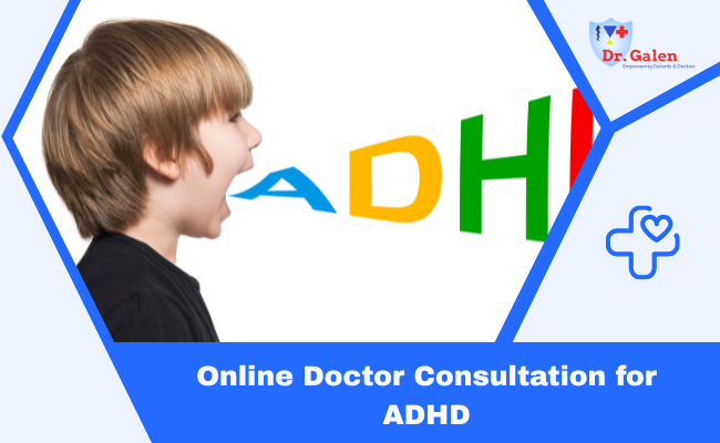 Online Doctor Consultation for ADHD