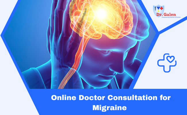Online Doctor Consultation for Migraine